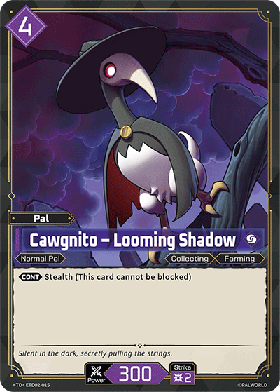 Cawgnito – Looming Shadow ETD02-015 Palworld TCG card